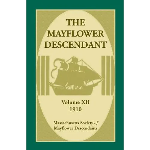 The Mayflower Descendant, Volume 12, 1910 - Paperback