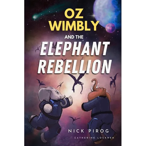 Oz Wimbly and the Elephant Rebellion - Paperback