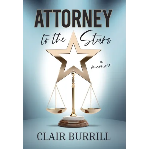 Attorney to the Stars: A Memoir - Hardcover