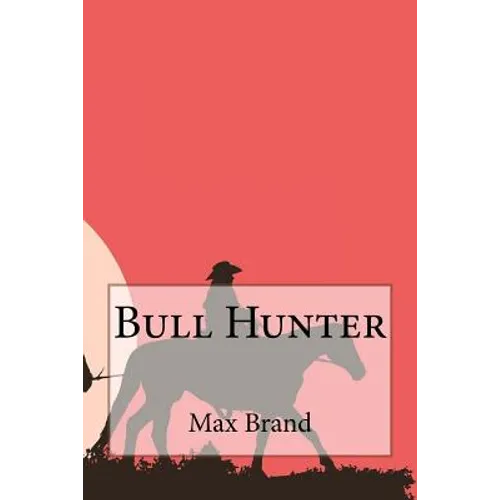 Bull Hunter - Paperback