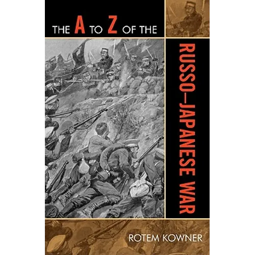 The A to Z of the Russo-Japanese War - Paperback