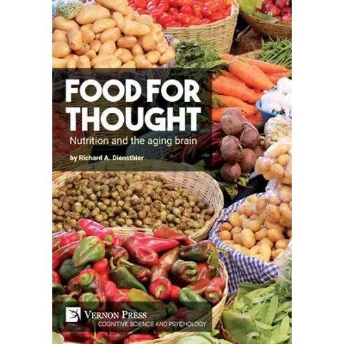 Food for thought: Nutrition and the aging brain - Hardcover