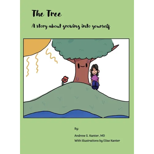 The Tree: A story about growing into yourself - Hardcover