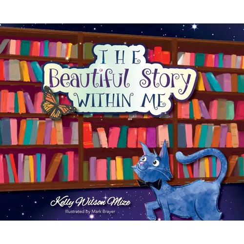 The Beautiful Story Within Me - Hardcover