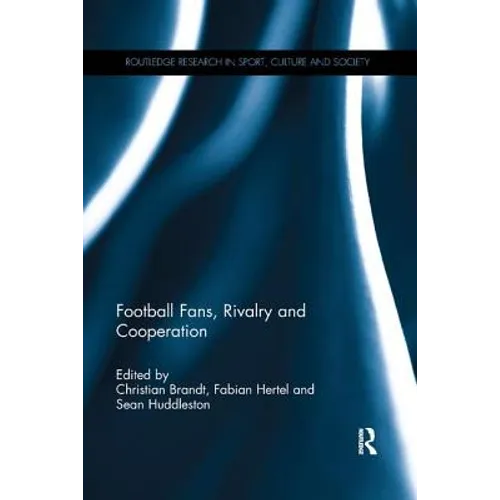 Football Fans, Rivalry and Cooperation - Paperback