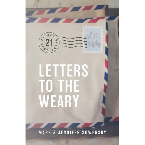 Letters to the Weary - Paperback