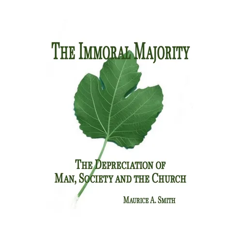 The Immoral Majority - - Paperback