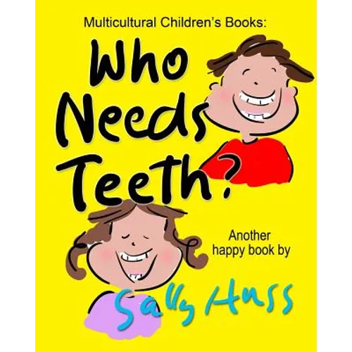 Who Needs Teeth? - Paperback