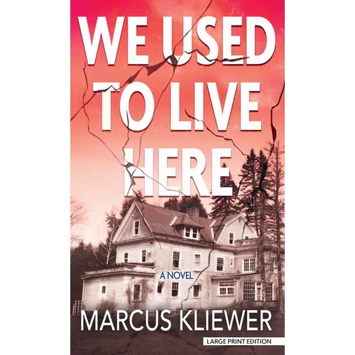 We Used to Live Here - Library Binding