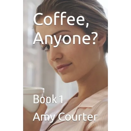 Coffee, Anyone?: Book 1 - Paperback