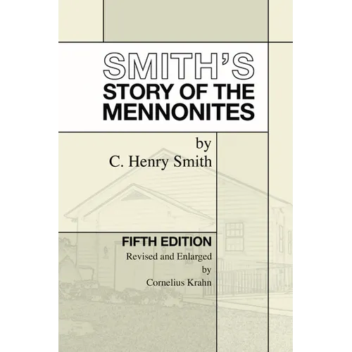 Smith's Story of the Mennonites - Paperback