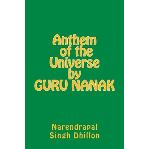 Anthem of the Universe by GURU NANAK - Paperback