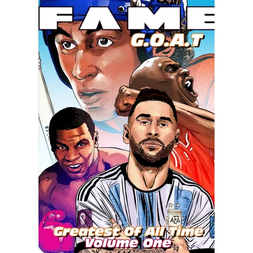 Fame: G.O.A.T: Michael Jordan, Lionel Messi, Wayne Gretzky & Mike Tyson - Paperback