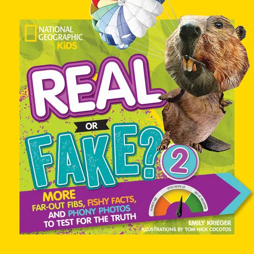 Real or Fake? 2: More Far-Out Fibs, Fishy Facts, and Phony Photos to Test for the Truth - Paperback