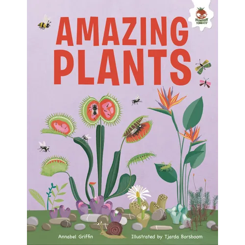 Amazing Plants: An Illustrated Guide - Library Binding