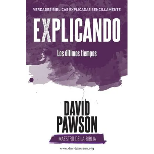 EXPLICANDO Los últimos tiempos - Paperback