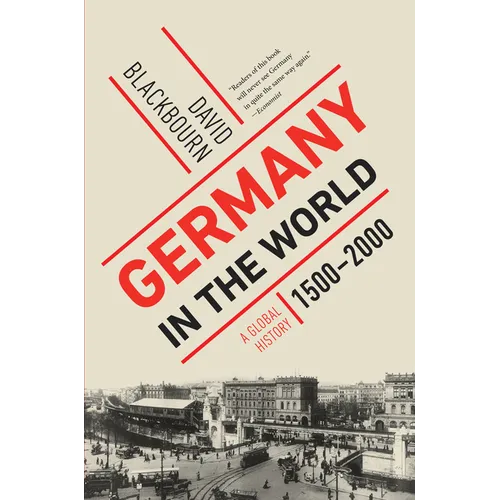Germany in the World: A Global History, 1500-2000 - Paperback