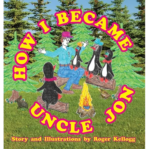 How I Became Uncle Jon - Hardcover