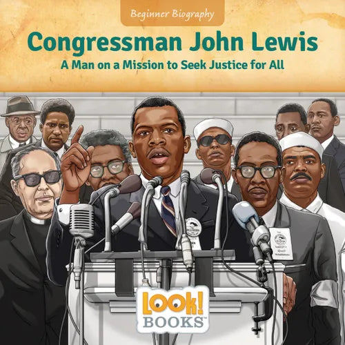Congressman John Lewis: A Man on a Mission to Seek Justice for All - Paperback
