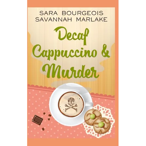Decaf Cappuccino & Murder - Paperback