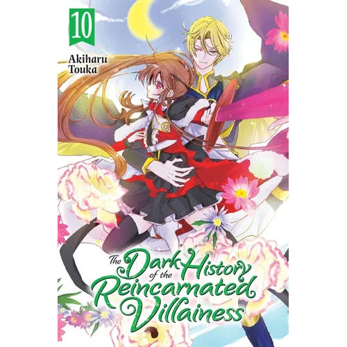 The Dark History of the Reincarnated Villainess, Vol. 10: Volume 10 - Paperback