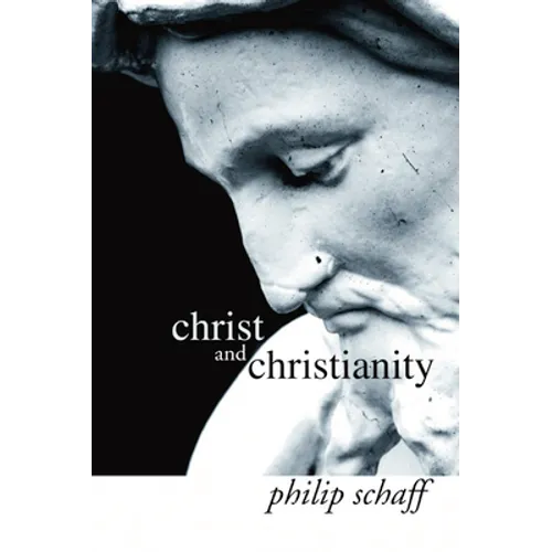 Christ and Christianity - Paperback