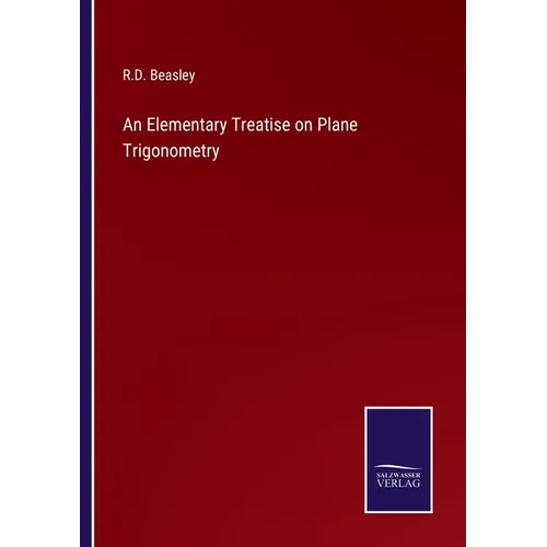 An Elementary Treatise on Plane Trigonometry - Paperback