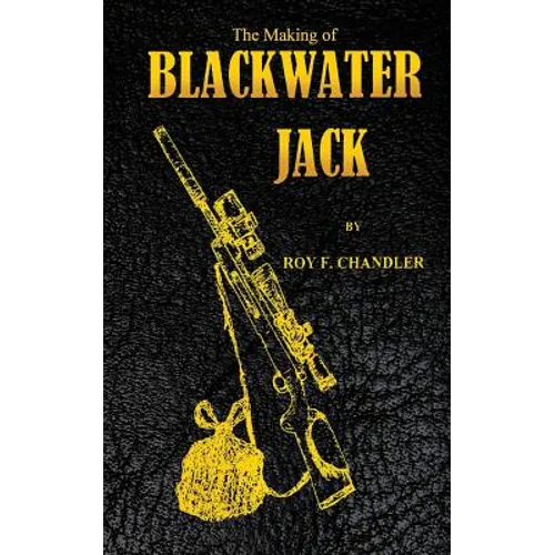 The Making of Blackwater Jack - Paperback