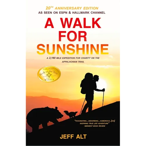 A Walk for Sunshine: A 2,160 Mile Expedition for Charity on the Appalachian Trail - Paperback