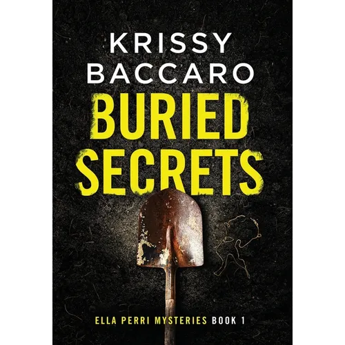 Buried Secrets: Some things should stay hidden - Hardcover