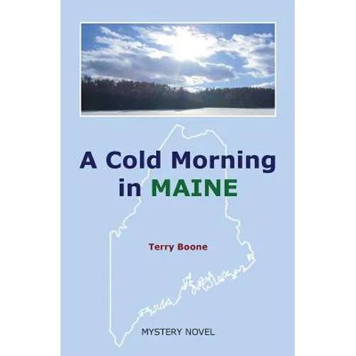 A Cold Morning in MAINE - Paperback