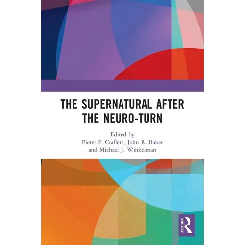 The Supernatural After the Neuro-Turn - Paperback