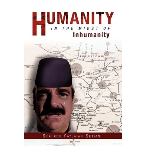Humanity in the Midst of Inhumanity - Paperback