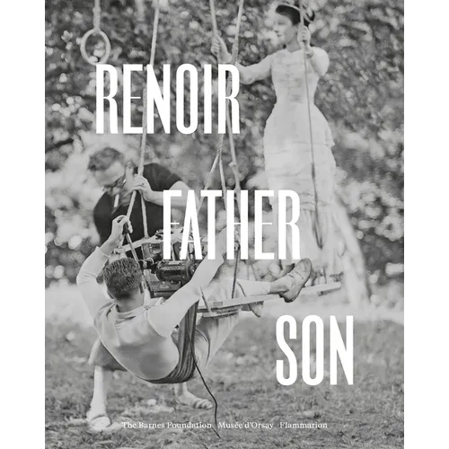 Renoir: Father and Son / Painting and Cinema: Painting and Cinema - Hardcover