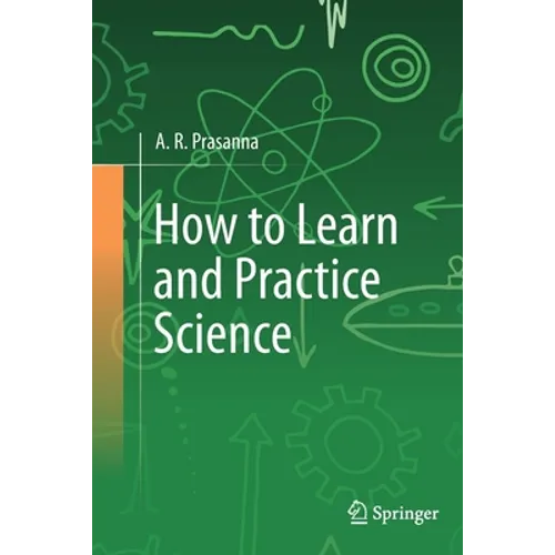 How to Learn and Practice Science - Paperback