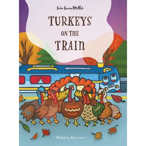Turkeys on the Train - Hardcover
