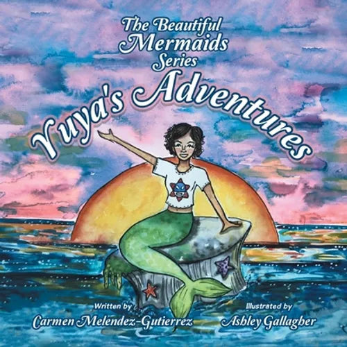 The Beautiful Mermaids Series: Yuya's Adventure - Paperback