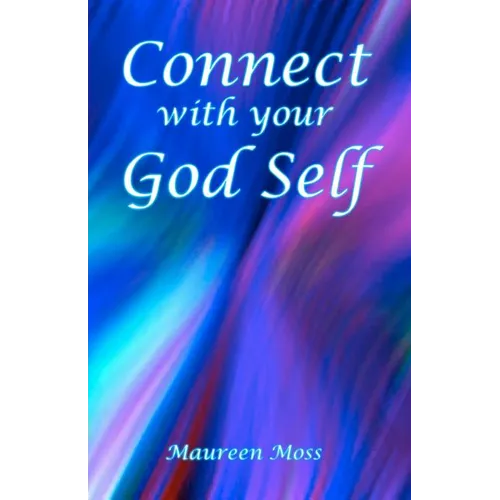 Connect with your God Self - Paperback