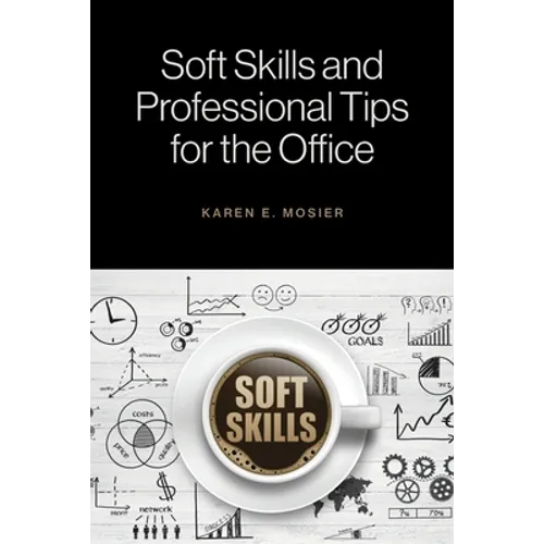 Soft Skills and Professional Tips for the Office - Paperback