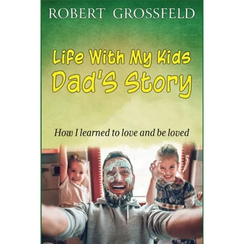 Life With My Kids Dad's Story - Paperback