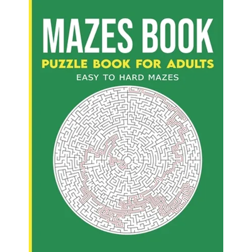 Maze Activity Book for Adults: Maze Activity Book, Maze Puzzle Books, Brain Puzzles for Adults - Paperback