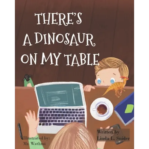 There's A Dinosaur On My Table - Paperback