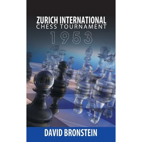 Zurich International Chess Tournament, 1953 - Hardcover