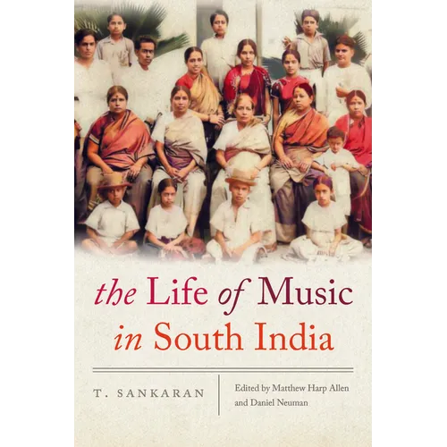 The Life of Music in South India - Paperback
