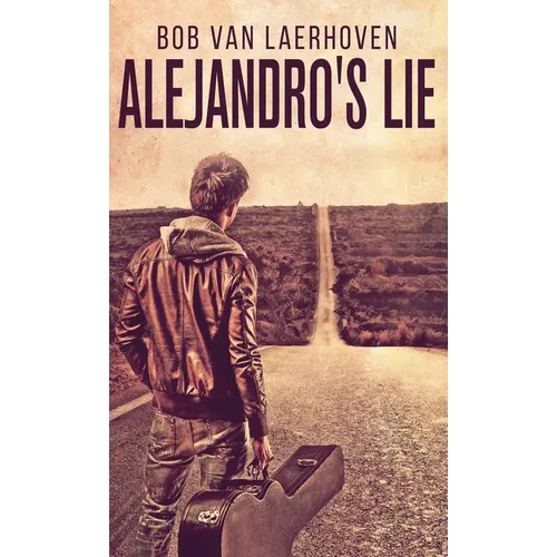 Alejandro's Lie - Hardcover
