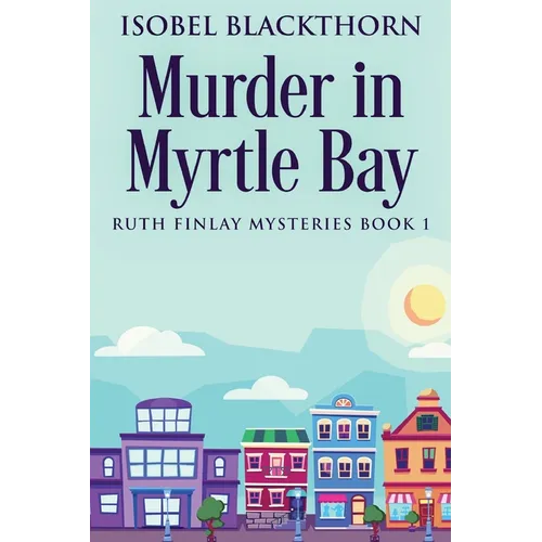 Murder In Myrtle Bay - Paperback