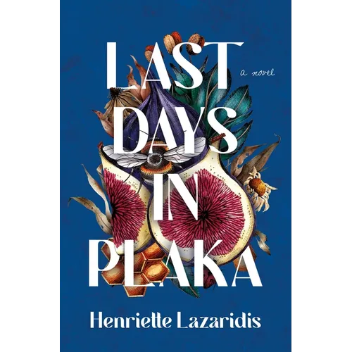 Last Days in Plaka - Hardcover