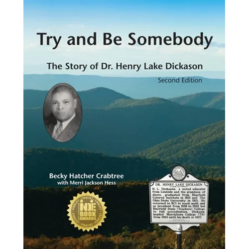 Try and Be Somebody: The Story of Dr. Henry Lake Dickason - Paperback