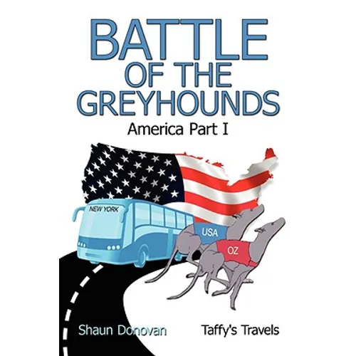 Battle of the Greyhounds: America Part I - Paperback