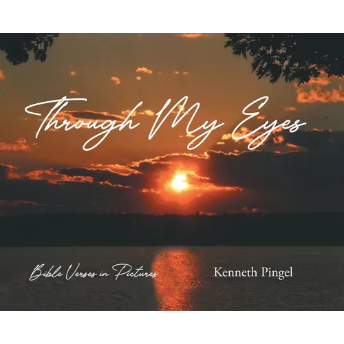 Through My Eyes: Bible Verses in Pictures - Hardcover